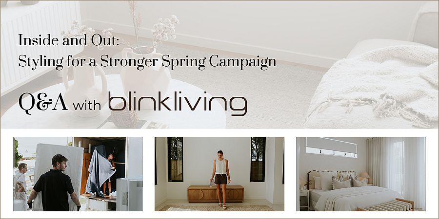 Inside & Out: Styling for a Stronger Spring Campaign with Blink Living