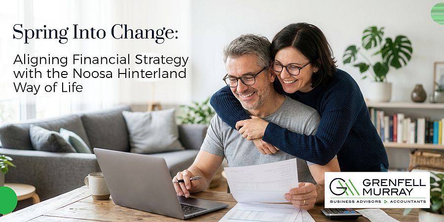 Spring Into Change: Aligning Financial Strategy  with the Noosa Hinterland  Way of Life