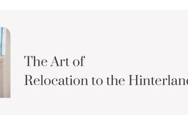 The Art of Relocation to the Hinterland
